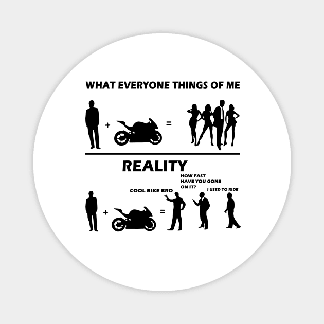 What everyone thinks of me reality cool bike bro Sarcasm Biker Gift Magnet by binnacleenta